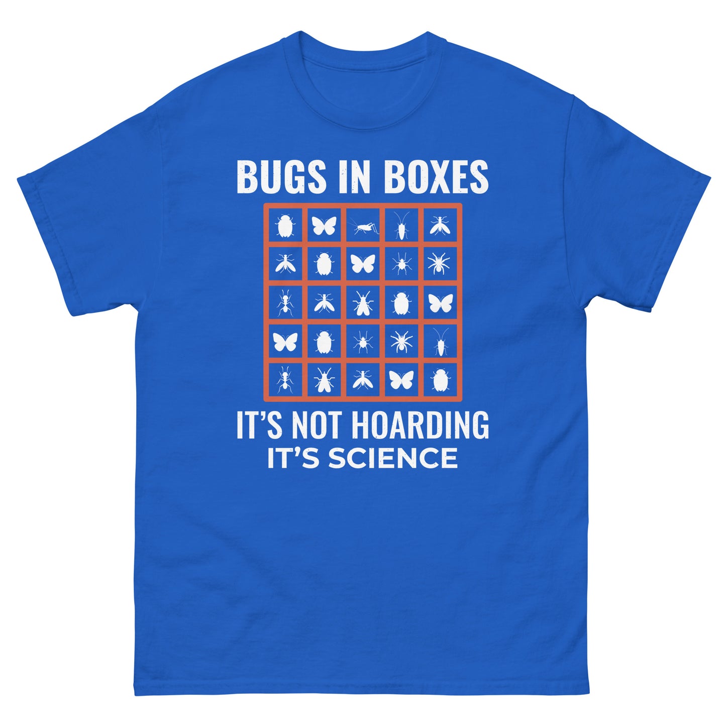 Bugs in Boxes: It’s Not Hoarding, It’s Science! Insect Collector T-Shirt