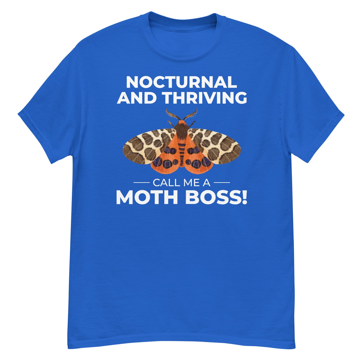 Moth T-Shirt: Nocturnal and Thriving – Call Me a Moth Boss