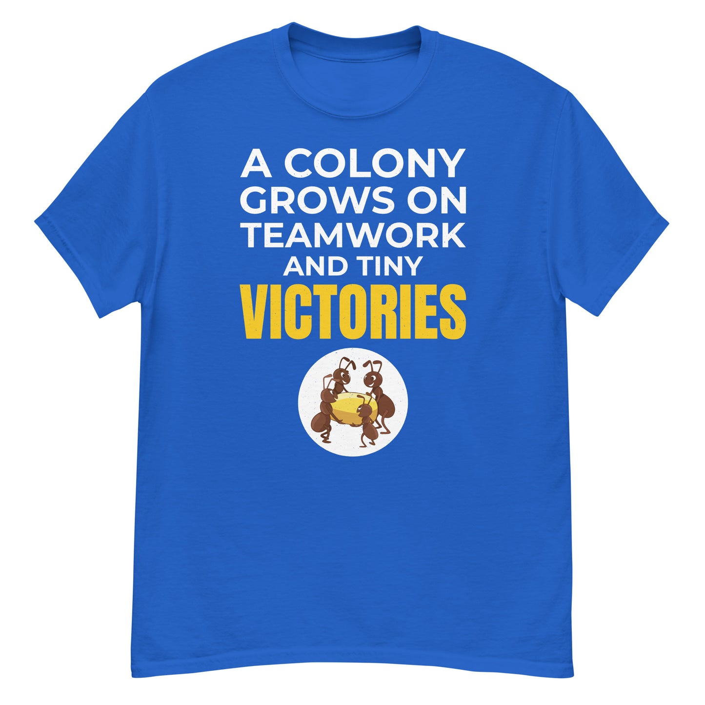 Ant Keeper T-Shirt: A Colony Grows on Teamwork and Tiny Victories