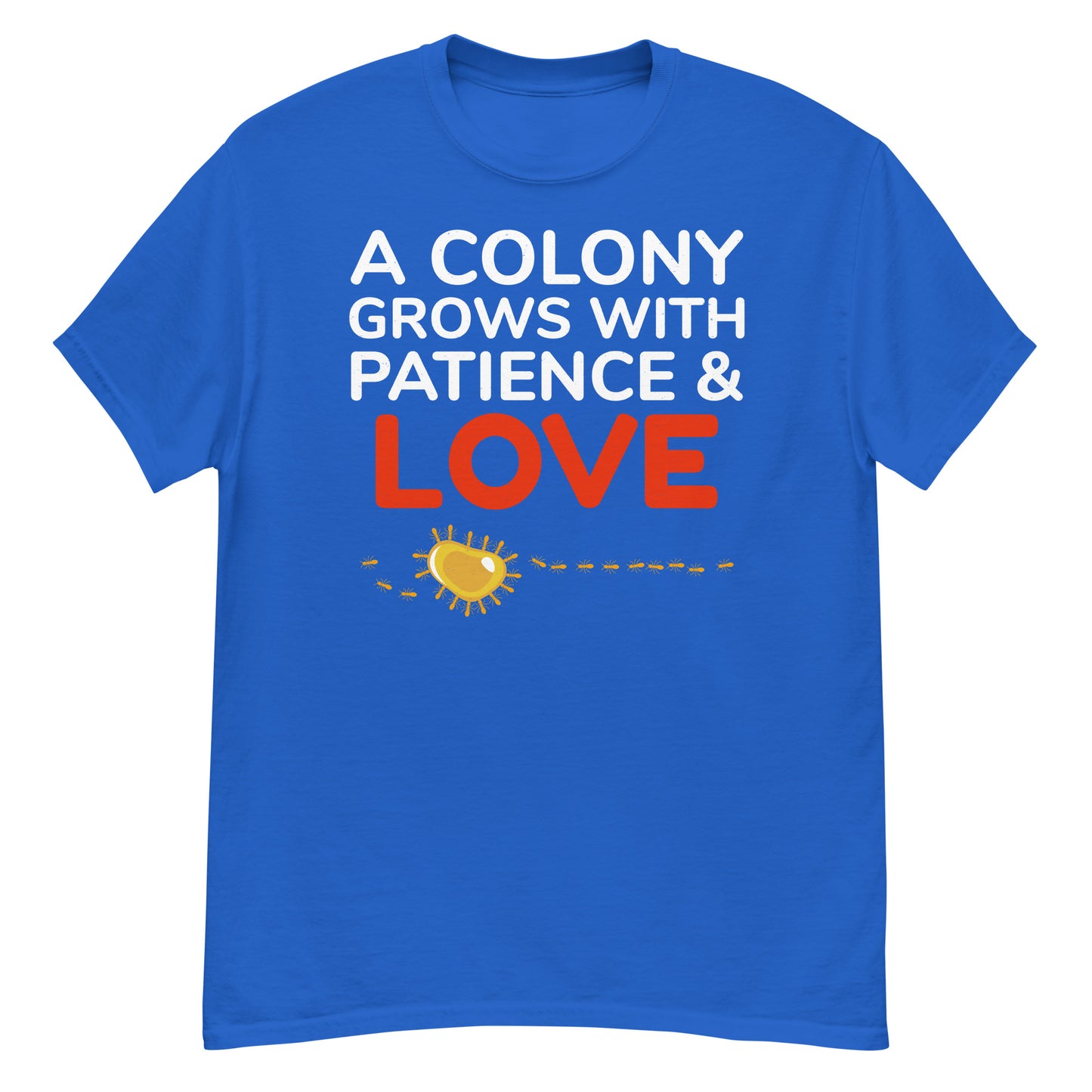 Ant Keeper T-Shirt: A Colony Grows with Patience and Love